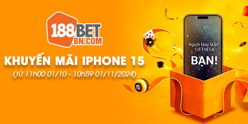 Thời gian 188BET khuyến mãi iPhone 15 chỉ diễn ra trong 1 tháng duy nhất