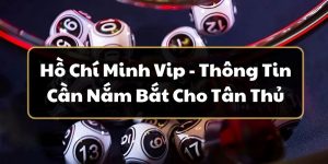 Trải Nghiệm Xổ Số Hồ Chí Minh VIP Chất Lượng Cùng 188Bet