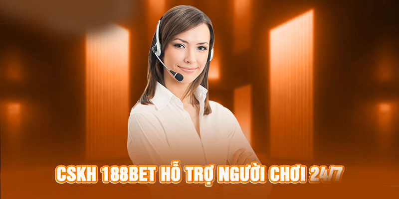 App 188Bet hỗ trợ 24/7