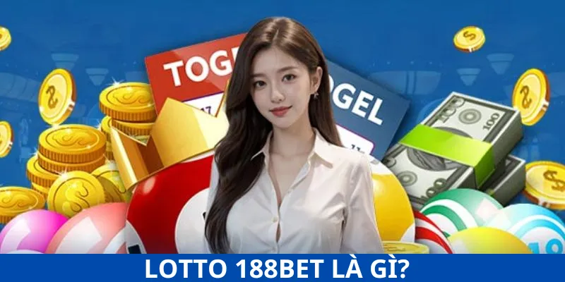 Lotto 188Bet là gì 