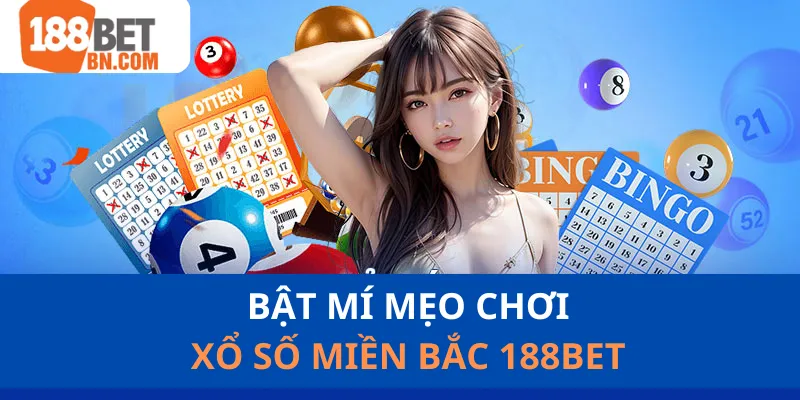 Bỏ túi mẹo chơi xổ số miền Bắc như cao thủ